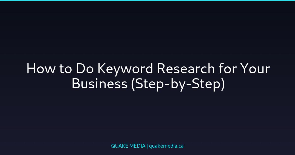How to Do Keyword Research for Your Business (Step-by-Step)
